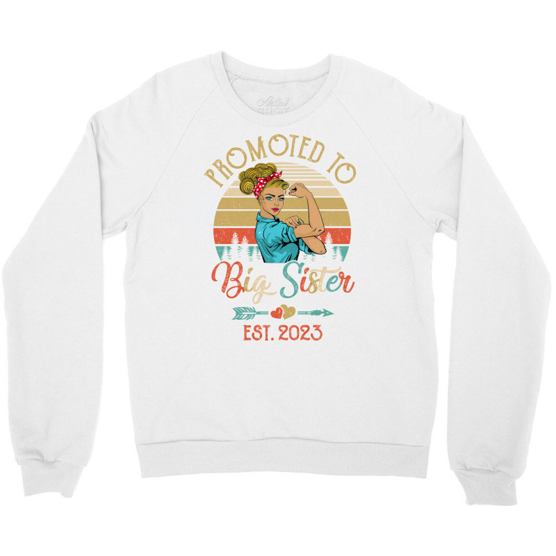 Promoted To Big Sister Est 2023 Retro First Time S Crewneck Sweatshirt | Artistshot