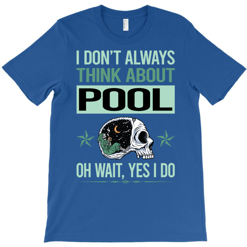 Funny Skeleton Yes I Do Pool T-shirt | Artistshot