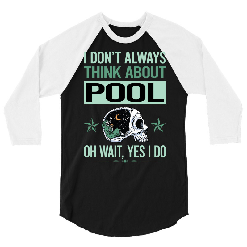 Funny Skeleton Yes I Do Pool 3/4 Sleeve Shirt | Artistshot