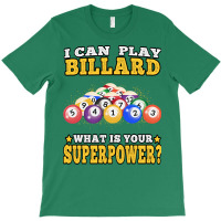 I Can Play Billard Pool Billiard Players (1) T-shirt | Artistshot