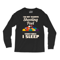 Playing Pool Billiard Long Sleeve Shirts | Artistshot