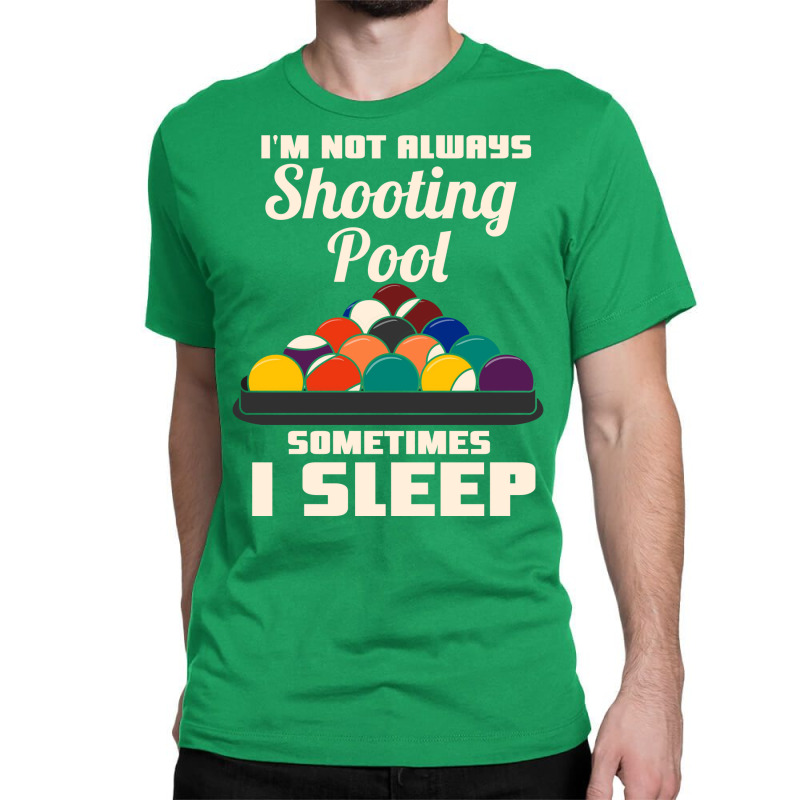 Playing Pool Billiard Classic T-shirt | Artistshot