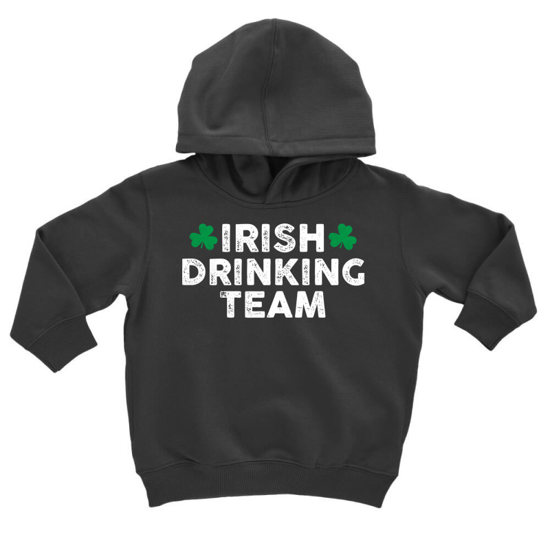 Irish Drinking Team St Patrick's Day Green Shamrock Leaf Funny Parade Toddler Hoodie by AsopArt | Artistshot