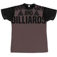 Running On Coffee And Billiards Graphic T-shirt | Artistshot