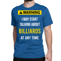 Warning Billiards Classic T-shirt | Artistshot