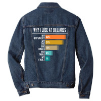 Why I Lose At Billiards Men Denim Jacket | Artistshot