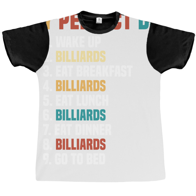 My Perfect Day Pool Billiards Player Graphic T-shirt | Artistshot