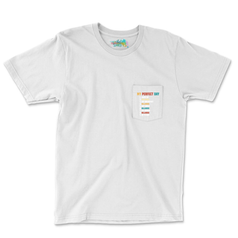 My Perfect Day Pool Billiards Player Pocket T-shirt | Artistshot