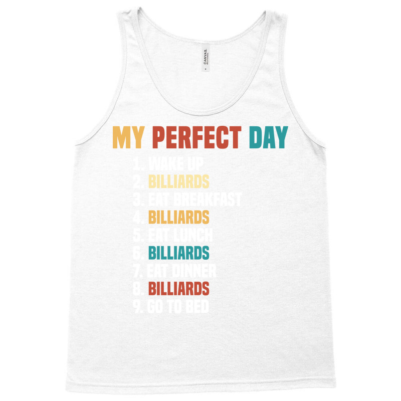 My Perfect Day Pool Billiards Player Tank Top | Artistshot