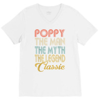 Vintage Poppy The Man Myth Legend Grandpa Gift Ret V-neck Tee | Artistshot