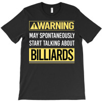 Warning About Billiards T-shirt | Artistshot