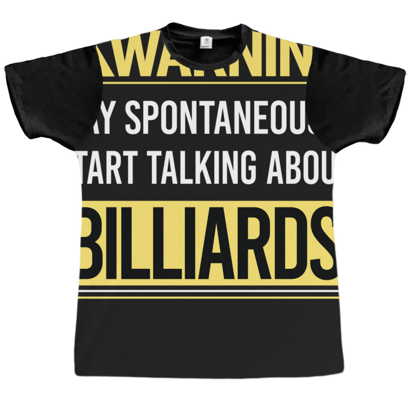 Warning About Billiards Graphic T-shirt | Artistshot