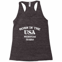 Meridian Idaho Born In The Usa Distressed Premium Racerback Tank | Artistshot