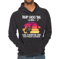 Trap Shooting Girl Like A Normal Girl But Much Coo Vintage Hoodie | Artistshot