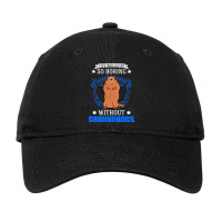 Life Would Be So Boring Without Groundhogs Marmot  Adjustable Cap | Artistshot