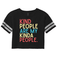 Kind People Are My Kind Of People Fresh And Light Summer Design Scorecard Crop Tee | Artistshot