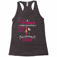 Womens A Woman Cannot Survive On Wine Alone She Al Racerback Tank | Artistshot