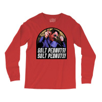 Salt Peanuts! Salt Peanuts! Long Sleeve Shirts | Artistshot