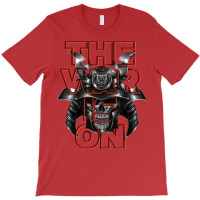 The War Is On T-shirt | Artistshot