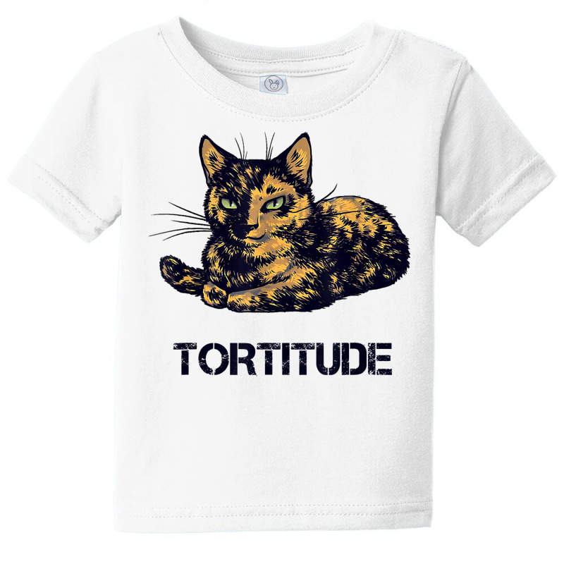 Tortitude Cat Tortoiseshell Kittens Torties Kitty Baby Tee by dong | Artistshot