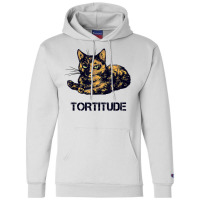 Tortitude Cat Tortoiseshell Kittens Torties Kitty Champion Hoodie | Artistshot