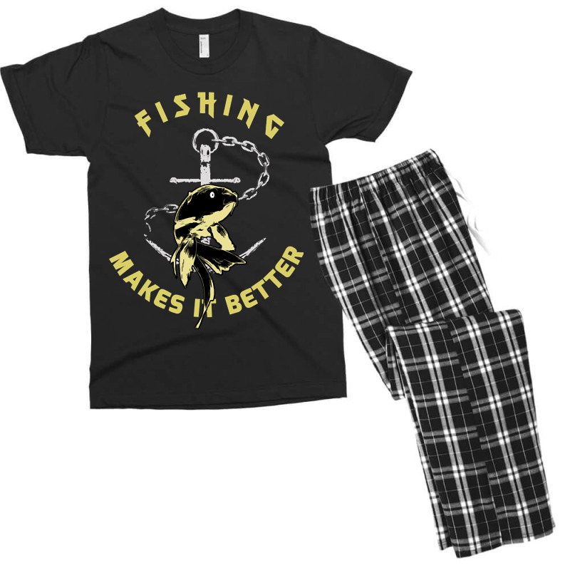 Trending Fishing - Makes It Better Men's T-shirt Pajama Set | Artistshot