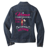 Womens A Woman Cannot Survive On Wine Alone She Al Ladies Denim Jacket | Artistshot