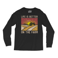 Life Is Better On The Farm Funny Farmer Gift Vintage Farming Tractor D Long Sleeve Shirts | Artistshot