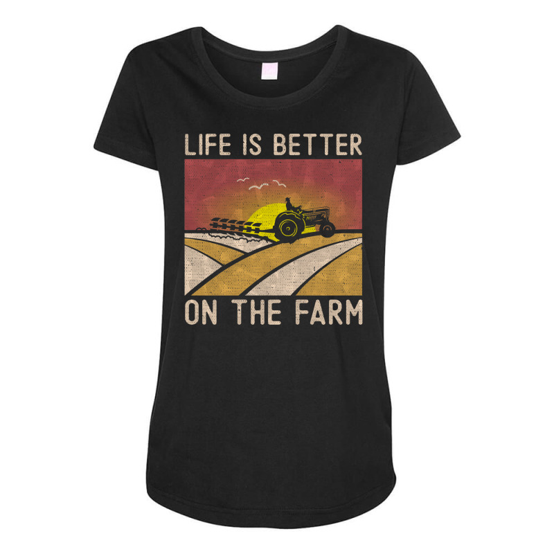 Life Is Better On The Farm Funny Farmer Gift Vintage Farming Tractor D Maternity Scoop Neck T-shirt by AsopArt | Artistshot