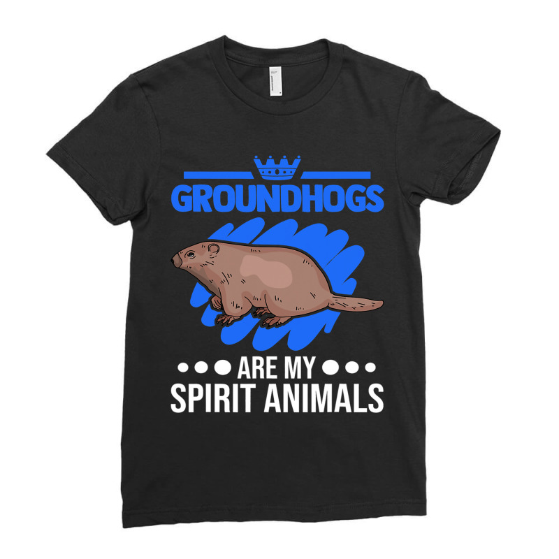 Groundhogs Are My Spirit Animals Marmot Ladies Fitted T-Shirt by XAVIERESPREE | Artistshot