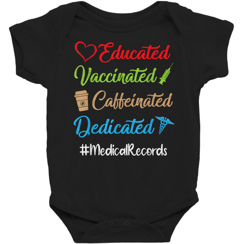 Educated Vaccinated Caffeinated Dedicated Medical Baby Bodysuit by ervanm | Artistshot