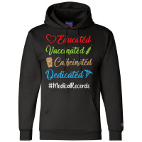 Educated Vaccinated Caffeinated Dedicated Medical Champion Hoodie | Artistshot