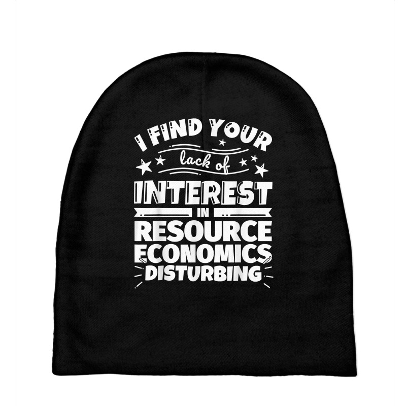 Resource Economics Funny Lack Of Interest T Shirt Baby Beanies by saterseim | Artistshot