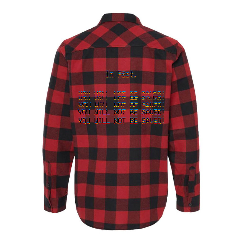 In Fact, You Will Not Be Saved. Flannel Shirt | Artistshot