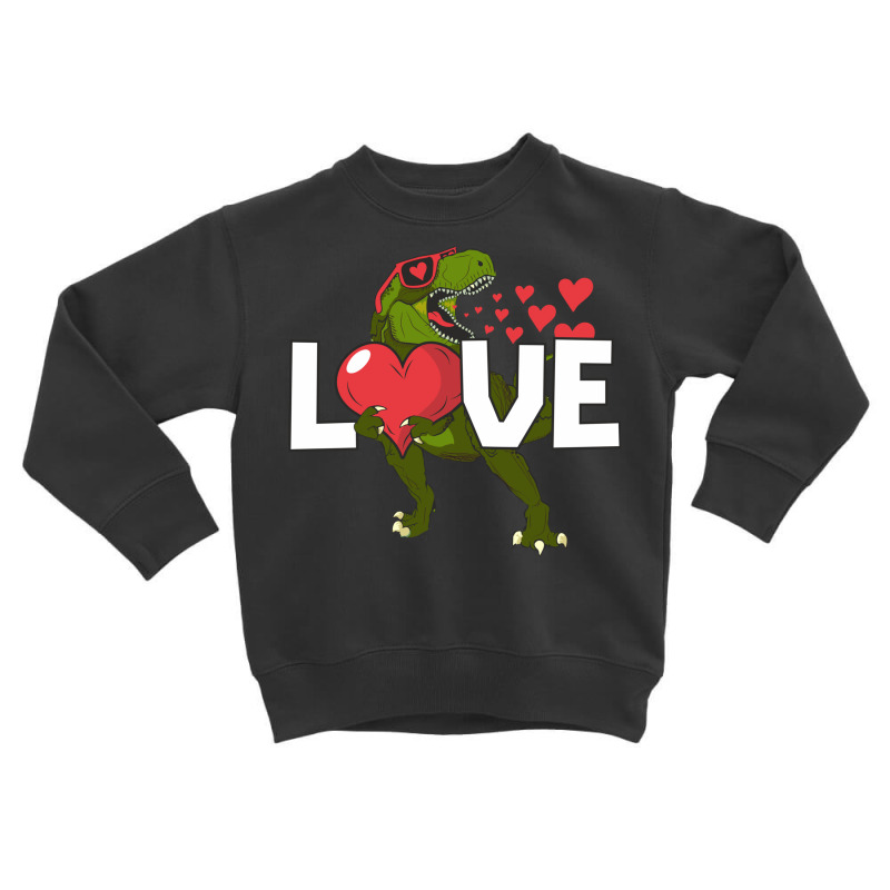 Love T Rex Heart In Paws Valentines Day Dinosaur Lover Cute Gift Toddler Sweatshirt | Artistshot