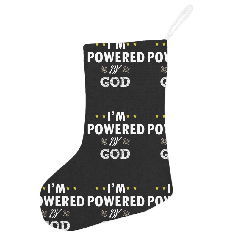 I'm Powered By God Holiday Stocking | Artistshot