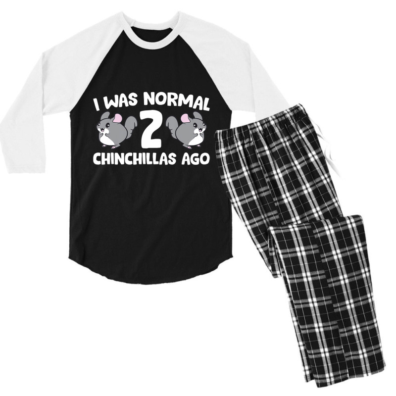 Chinchilla Pet Owner I Was Normal 2 Chinchillas Ag Men's 3/4 Sleeve Pajama Set | Artistshot