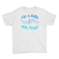 Life Is Better With Music Scale Notes Musician Mus Youth Tee | Artistshot