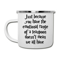 The Emotional Range Of A Teaspoon 14 Camper Cup | Artistshot