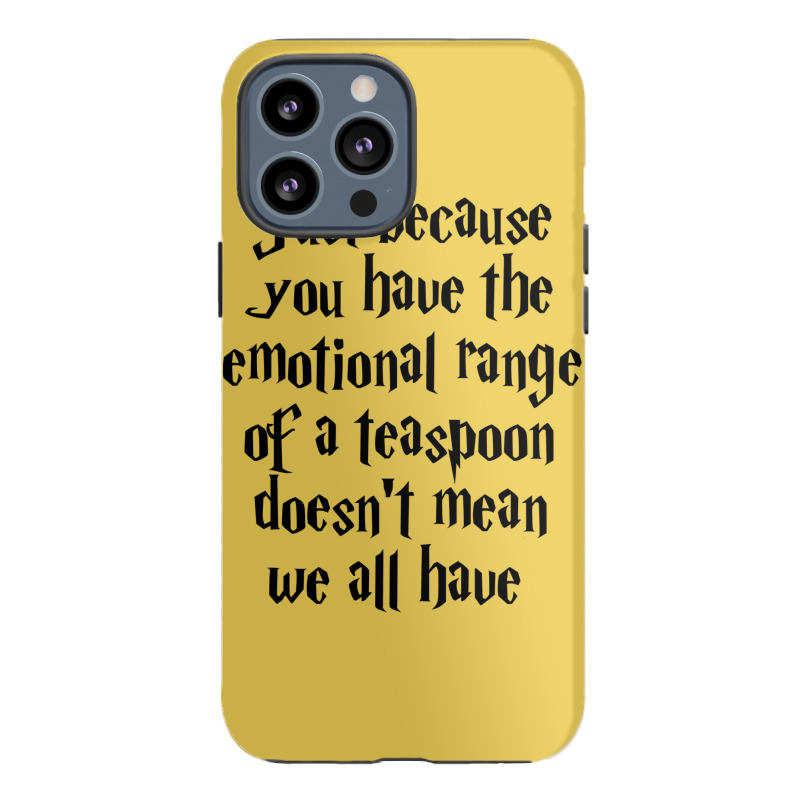 The Emotional Range Of A Teaspoon 14 Iphone 13 Pro Max Case | Artistshot