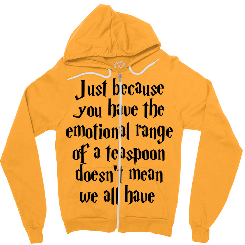 The Emotional Range Of A Teaspoon 51 Zipper Hoodie by murhanixcayak | Artistshot