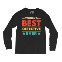 Retro World's Best Detective Ever T Shirt Long Sleeve Shirts | Artistshot