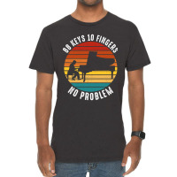 Trending 88 Keys 10 Fingers No Problem Piano Piani Vintage T-shirt | Artistshot