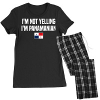 I'm Not Yelling I'm Panamanian Panama Flag Pullove Women's Pajamas Set | Artistshot