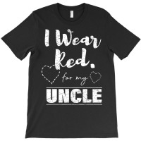 I Wear Red For My Uncle Tee, Heart Disease Awarene T-shirt | Artistshot