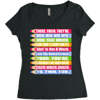 Fun Spelling And Grammar Shirt There Their Were We Women's Triblend Scoop T-shirt | Artistshot