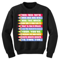 Fun Spelling And Grammar Shirt There Their Were We Youth Sweatshirt | Artistshot