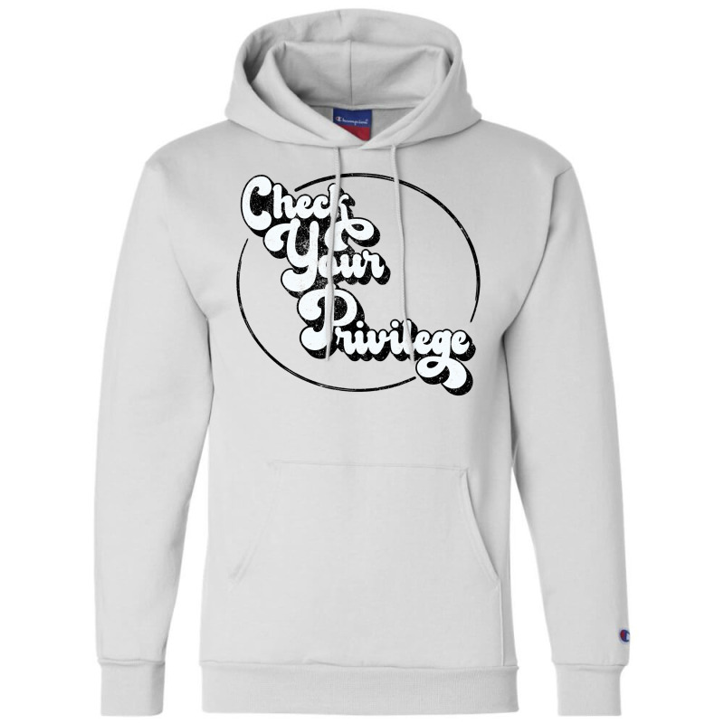 Check Your Privilege (white On Black Text) Champion Hoodie | Artistshot