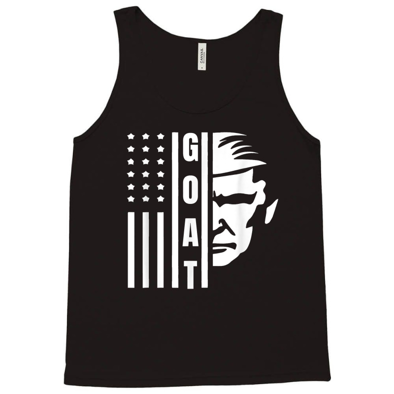 Trump Greatest Of All Time President. Trump The Go Tank Top | Artistshot