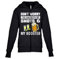 Don't Worry I've Had Both My Shots And Booster Fun Youth Zipper Hoodie | Artistshot